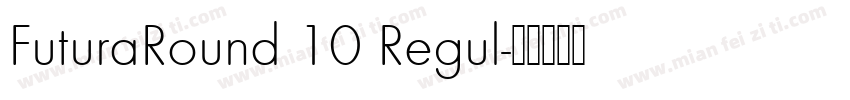FuturaRound 10 Regul字体转换